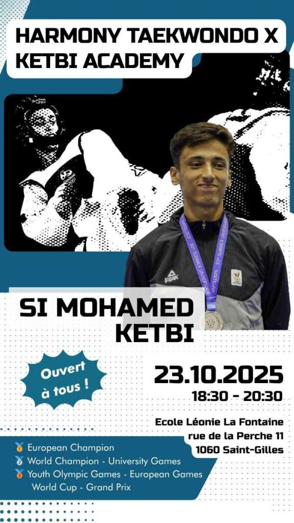 Harmony Taekwondo X Ketbi Academy - Entraînement avec Si Mohamed Ketbi champion d'Europe et vice-Champion du monde au club de Saint-Gilles Harmony le 23 octobre 2025